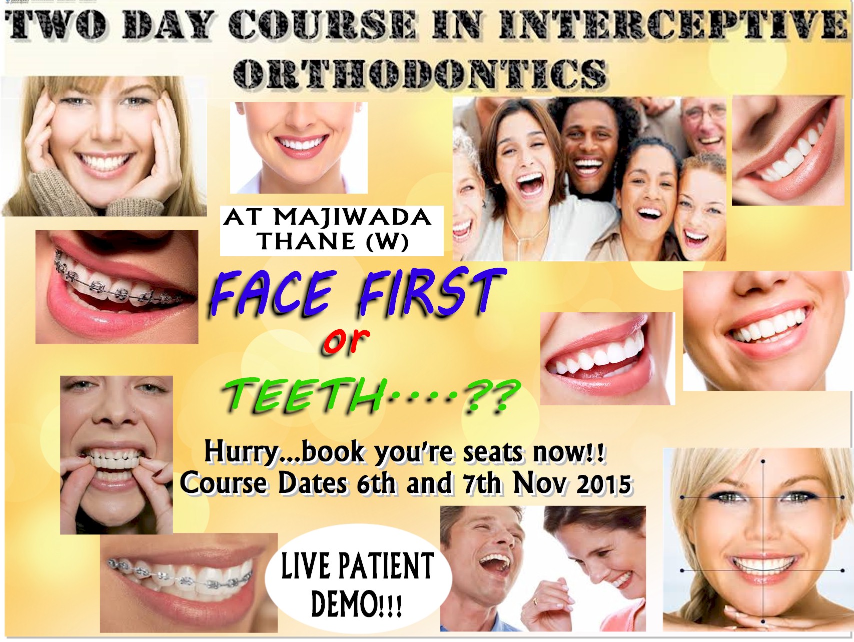 Two Day Course in Interceptive Orthodontics with live patient demo