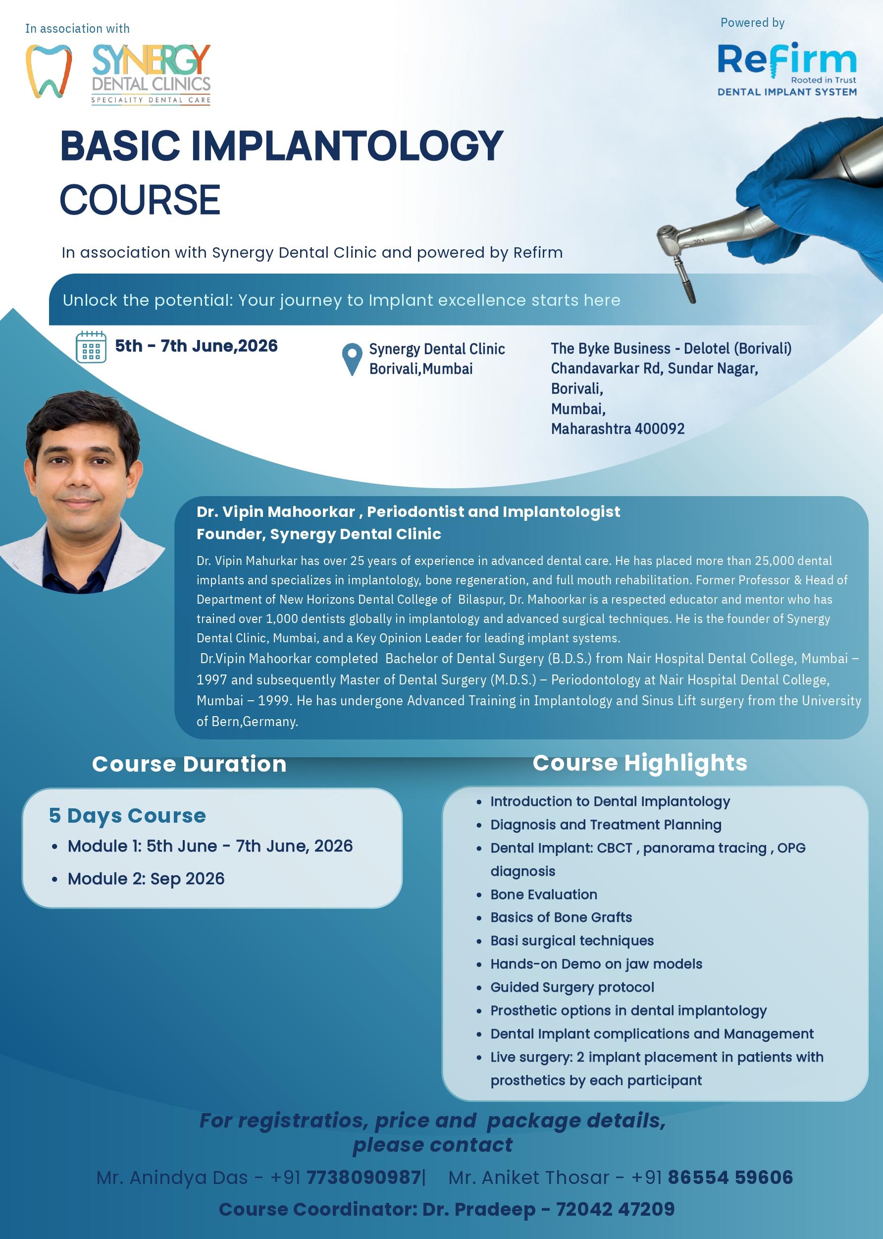 Basic Implant Course by Dr.Vipin Mahurkar in association with Refirm Implants